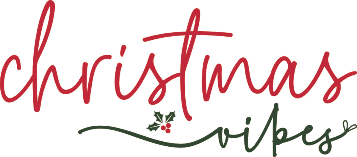 Christmas Vibes DTF transfer with script lettering and holly accent available in colourful red and green.