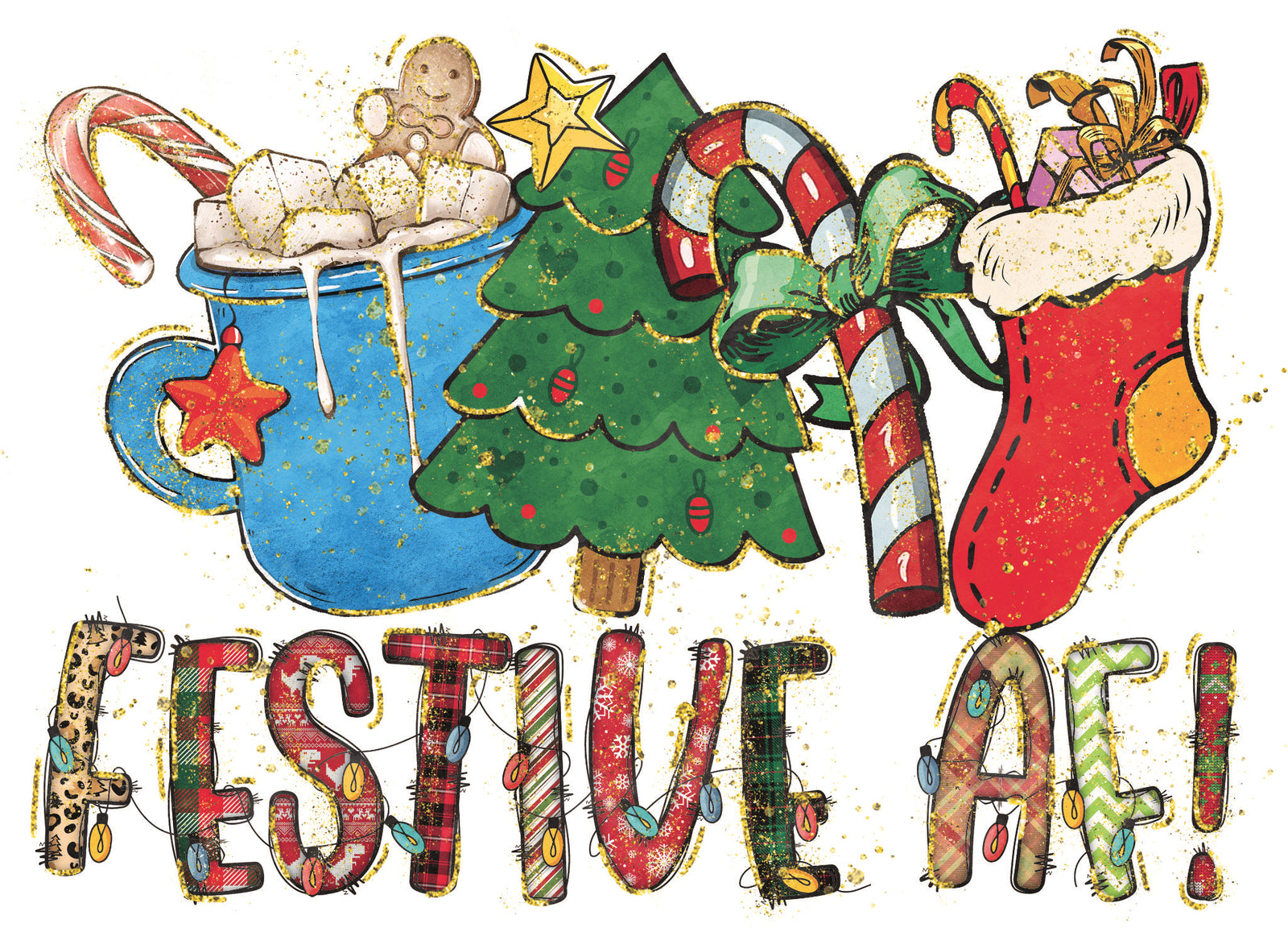 Festive AF DTF transfer with hot cocoa mug, gingerbread cookie, Christmas tree, candy canes and holiday stocking.