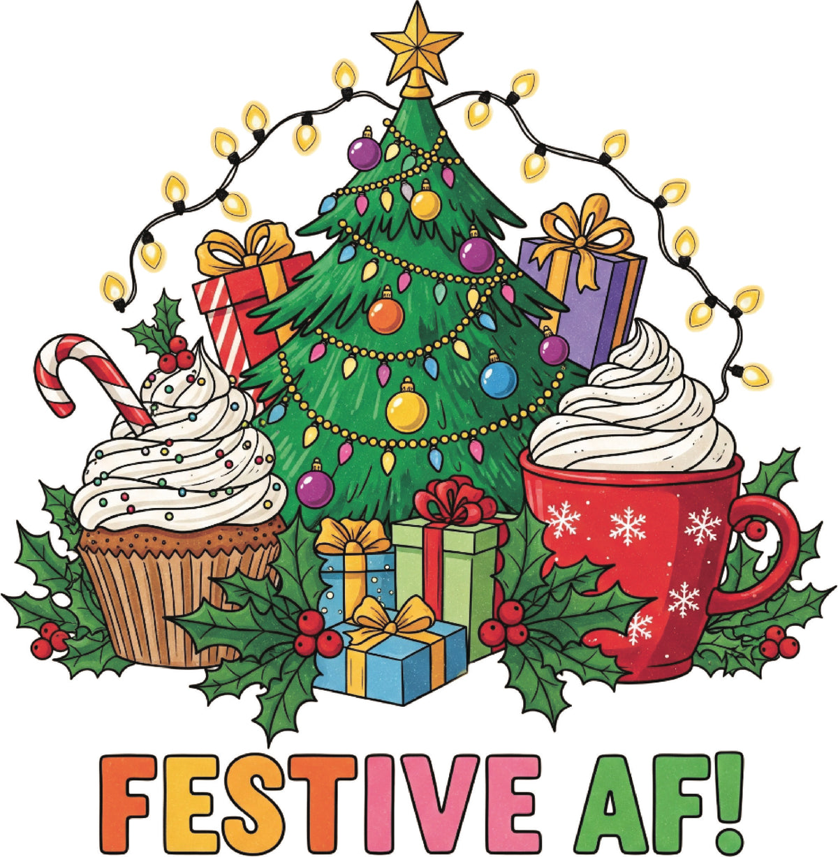 Festive AF DTF transfer with decorated Christmas tree, wrapped presents, cocoa mug, candy cane cupcake and colourful lettering.