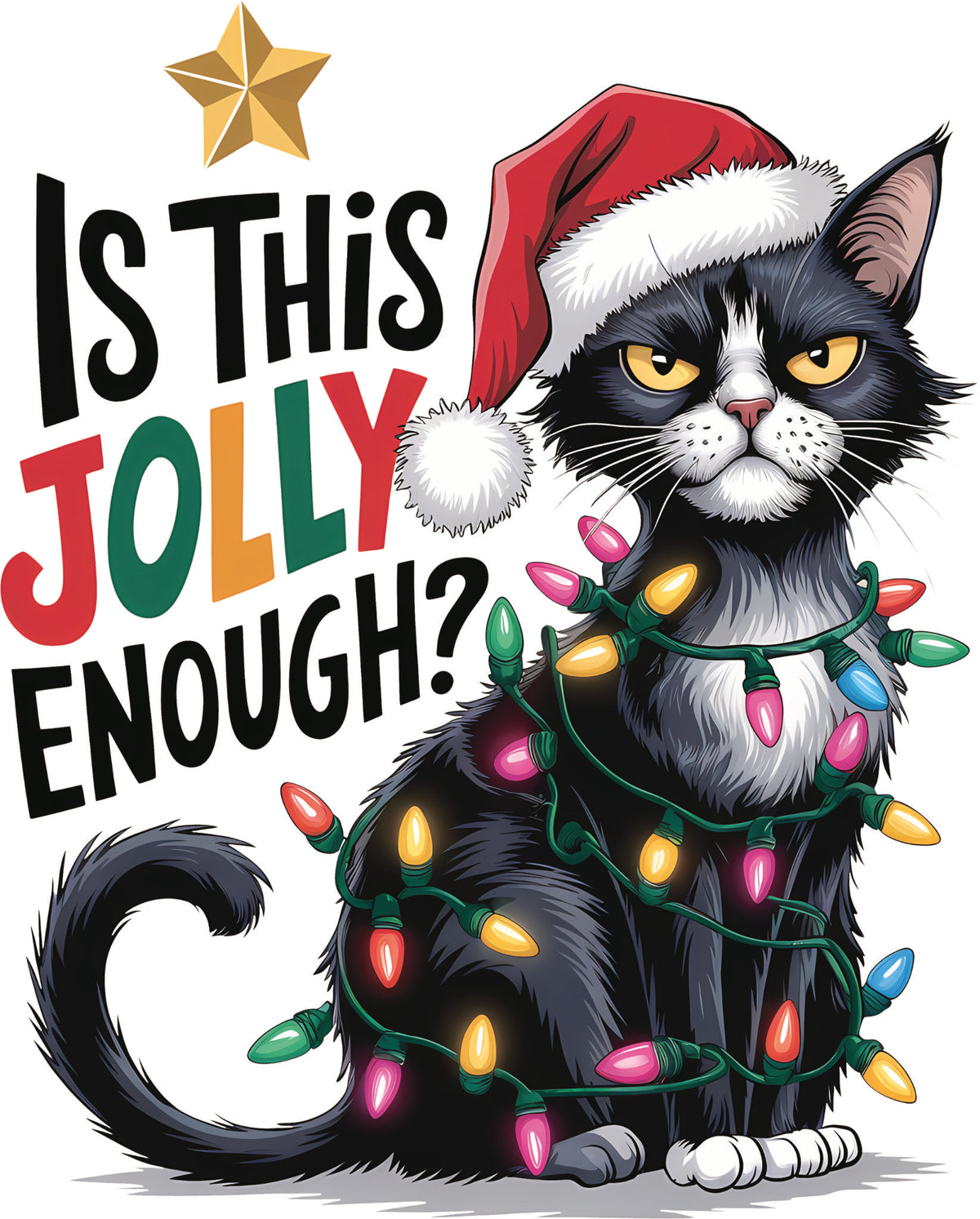 Is This Jolly Enough DTF transfer with black and white cat wearing Santa hat, tangled in colourful Christmas lights with sarcastic holiday phrase.