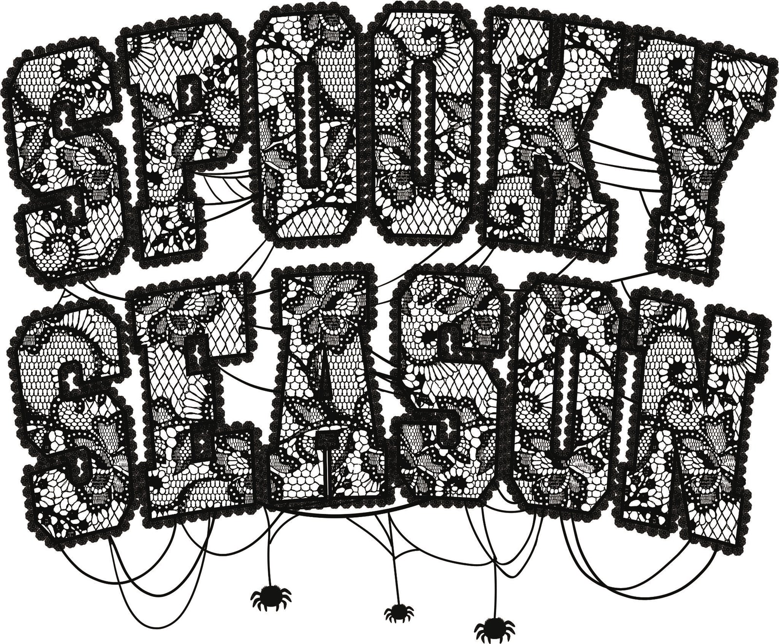 Halloween design with the words "Spooky Season" in black lace patterned letters with spiders and webs hanging below.